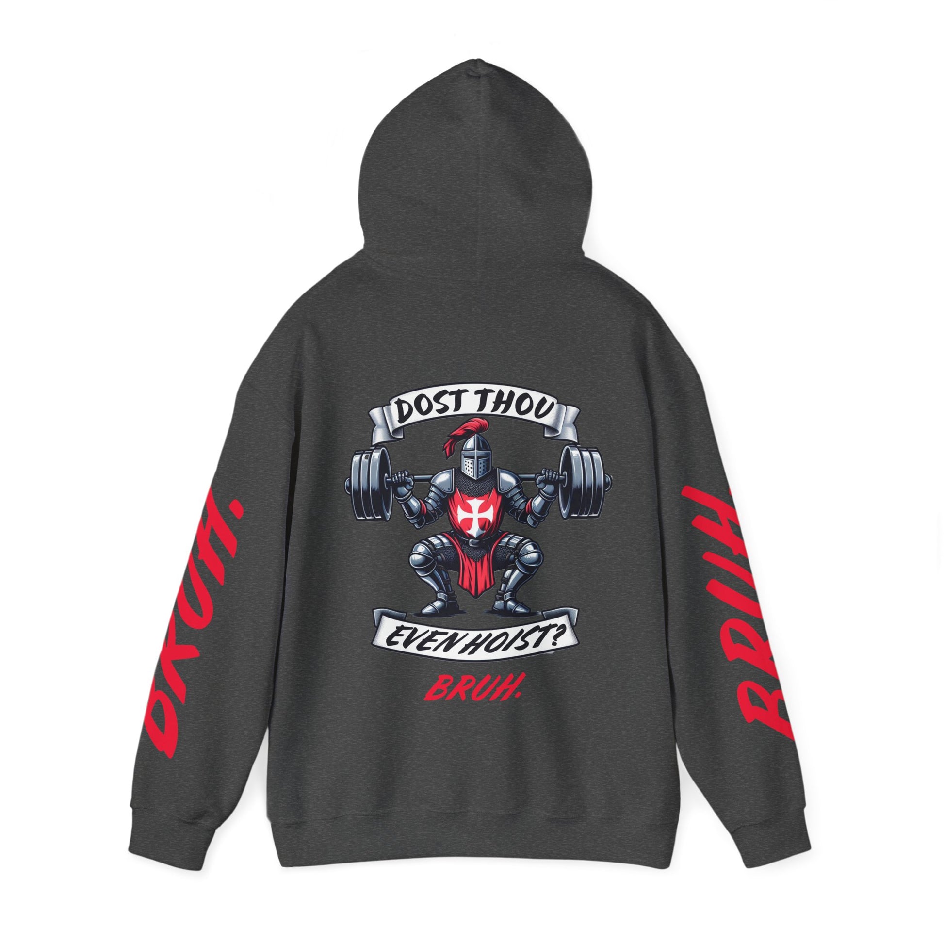 Bruh. Dost Thou Even Hoist Hoodie - Bruh. Hoodies