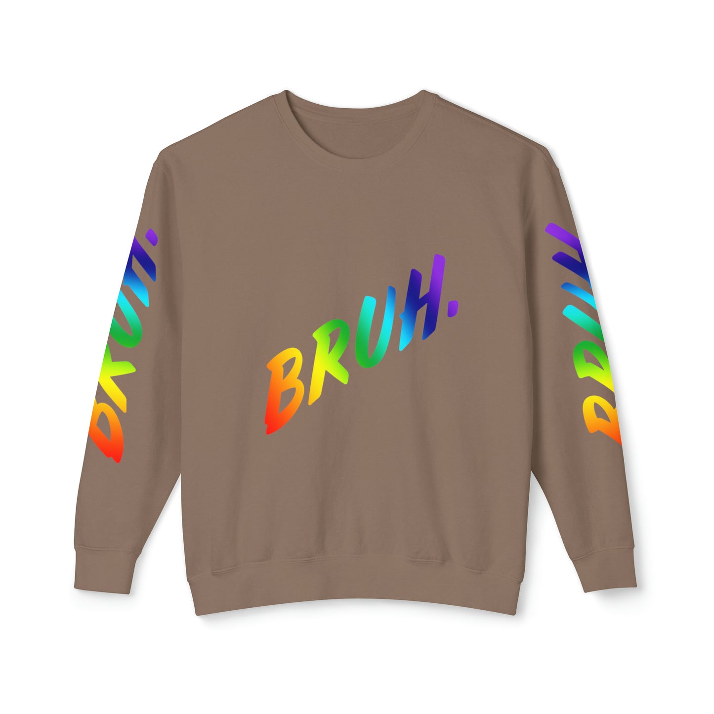 Rainbow Bruh. Sweater